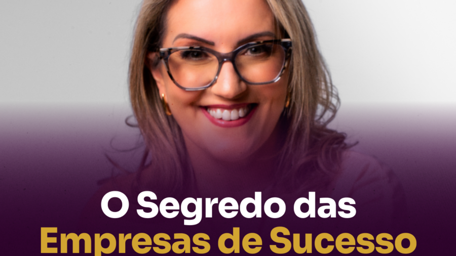 O Segredo das Empresas de Sucesso