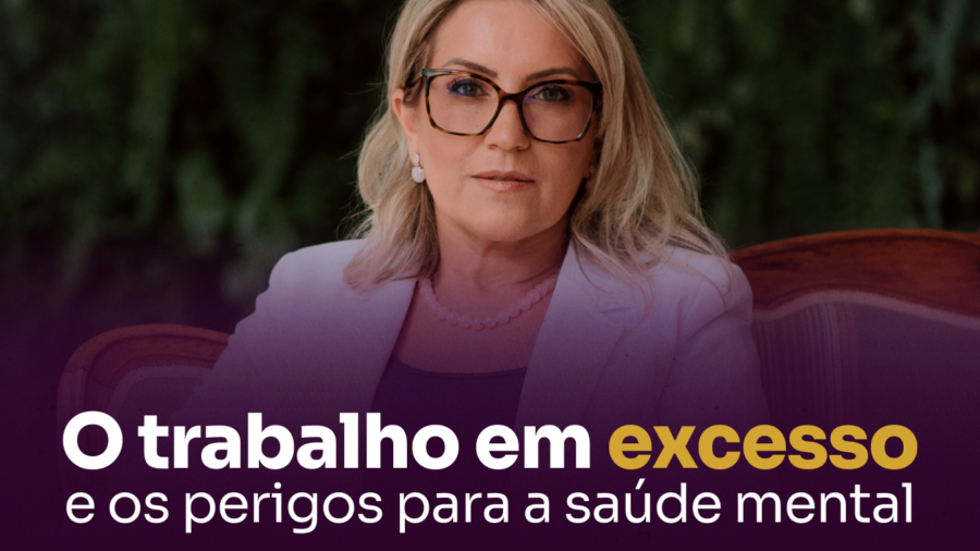 O trabalho em excesso e os perigos para a saúde mental